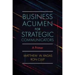 Business Acumen for Strategic Communicators: A Primer