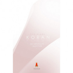 Den klare Koran - 40 udvalgte kapitler