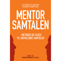 Mentorsamtalen: Metoder og cases til udviklende samtaler