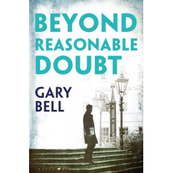 Beyond Reasonable Doubt: Elliot Rook, QC: Book 1