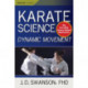 Karate Science: Dynamic Movement