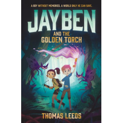 Jayben and the Golden Torch: Book 1: An incredible, immersive fantasy adventure