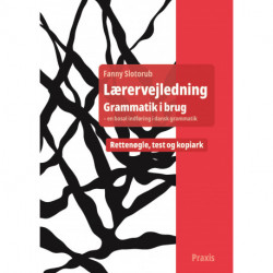 Grammatik i brug - en basal indføring i dansk grammatik, lærervejledning