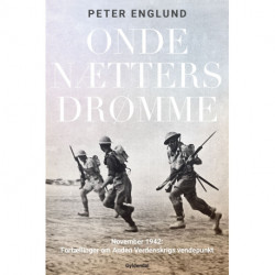 Onde nætters drømme: November 1942: Fortællinger om Anden Verdenskrigs vendepunkt