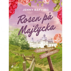 Rosen på Majlycka