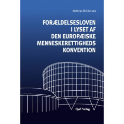 Forældelsesloven i lyset af Den Europæiske Menneskerettighedskonvention