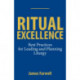 Ritual Excellence: Best Practices for Leading and Planning Liturgy