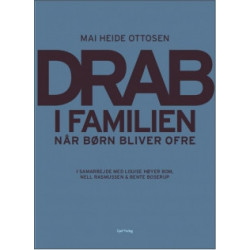 Drab i familien: Når børn bliver ofre