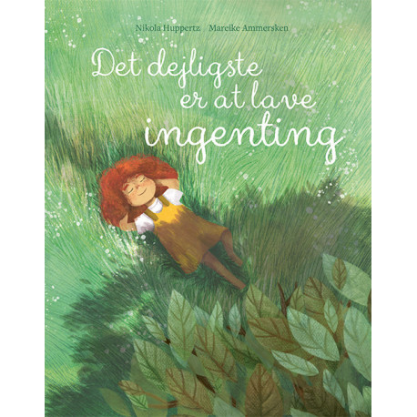 Det dejligste er at lave ingenting