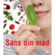Sans din mad