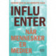 Influenter: Når mennesker er medier