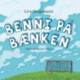 Benni på bænken