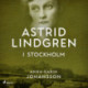 Astrid Lindgren i Stockholm