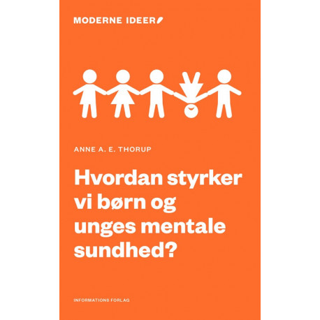 Hvordan styrker vi børn og unges mentale sundhed?