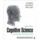 Cognitive Science - International Student Edition: An Introduction to the Study of Mind