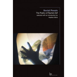 Social Poesis: The Poetry of Rachel Zolf
