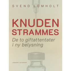 Knuden strammes. De to giftattentater i ny belysning