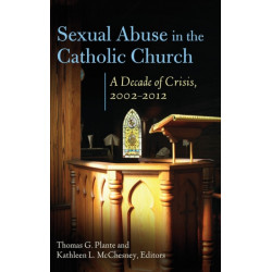 Sexual Abuse in the Catholic Church: A Decade of Crisis, 2002–2012