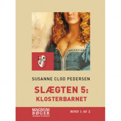 Slægten 5: Klosterbarnet (Storskrift)