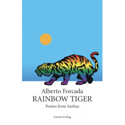 Rainbow tiger: Poems from Aarhus