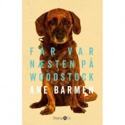 Far var næsten på Woodstock