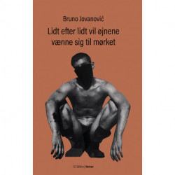 Lidt efter lidt vil øjnene vænne sig til mørket