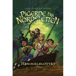 Pigerne fra Nordsletten 6 - Himmelslottet