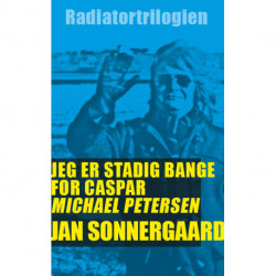 Jeg er stadig bange for Caspar Michael Petersen