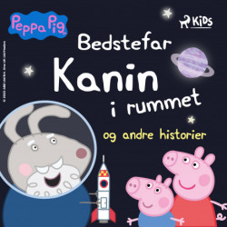 Gurli Gris - Bedstefar Kanin i rummet og andre historier