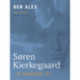 Søren Kierkegaard - et autentisk liv