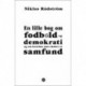 En lille bog om fodbold og demokrati og om hvordan man skaber et samfund