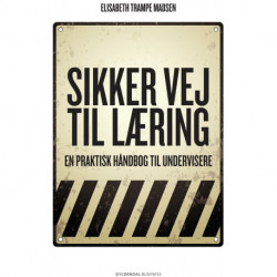 Sikker vej til læring: En praktisk håndbog til undervisere