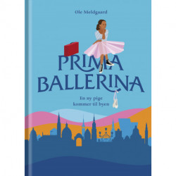 Primaballerina – En ny pige kommer til byen