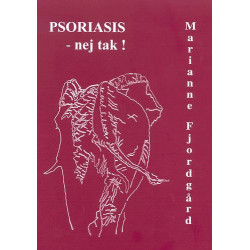 Psoriasis - nej tak!