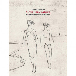 Olivia Holm-Møller: raderinger og kunstnerliv