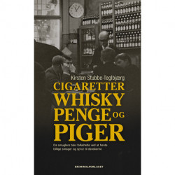 Cigaretter, whisky, penge og piger