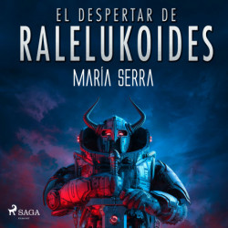 El despertar de Raleluköides