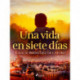 Una vida en siete días