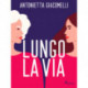 Lungo la via