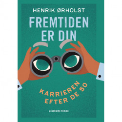 Fremtiden er din: Karrieren efter de 50