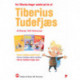 Tiberius Tudefjæs - lydbog: Tiberius Tudefjæs og Skrid-Elvis, Tiberius Tudefjæs og tandfeen, Tiberius Tudefjæs dropper julen