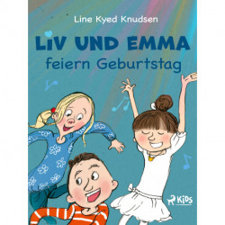 Liv und Emma feiern Geburtstag