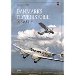 Danmarks flyvehistorie – De små fly: Bind 2