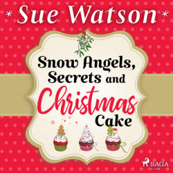 Snow Angels, Secrets and Christmas Cake