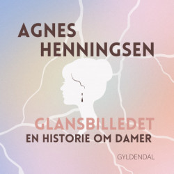 Glansbilledet: En historie om Damer
