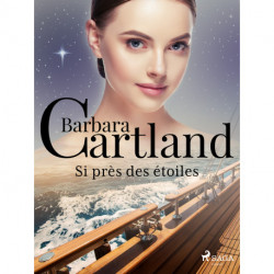 Si près des étoiles