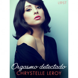 Orgasmo detectado - un relato corto erótico