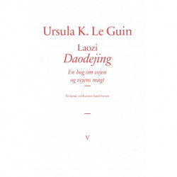 Laozi: Daodejing: En bog om vejen og vejens magt