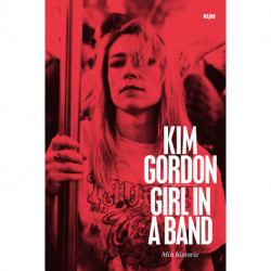 Girl in a Band: Min historie
