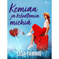 Kemiaa ja kelvottomia miehiä